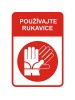Nálepka Používajte rukavice 10x15cm