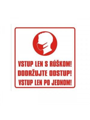 Nálepka Vstup len s ochranou tváre10x10cm